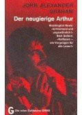 GRAHAM, JOHN ALEXANDER - Der neugierige Arthur