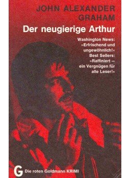 GRAHAM, JOHN ALEXANDER - Der neugierige Arthur GRAHAM, JOHN ALEXANDER - Der neugierige Arthur, null 0 antikvár könyv
