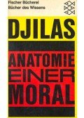 Djilas, Milovan - Anatomie einer Moral (Eredeti cím: Anatomy of a Moral)