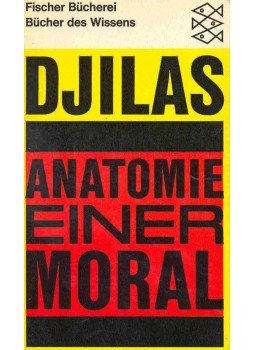 Djilas, Milovan - Anatomie einer Moral (Eredeti cím: Anatomy of a Moral), null 1963 antikvár könyv