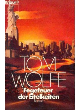 Tom Wolfe - Fegefeuer der Eitelkeiten Tom Wolfe - Fegefeuer der Eitelkeiten, München 1990 antikvár könyv