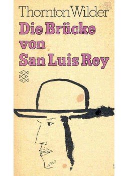 Wilder, Thornton - Die Brücke von San Luis Rey Wilder, Thornton - Die Brücke von San Luis Rey, null 1976 antikvár könyv