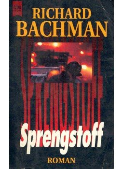 Bachman, Richard - Sprengstoff Bachman, Richard - Sprengstoff, null 1996 antikvár könyv