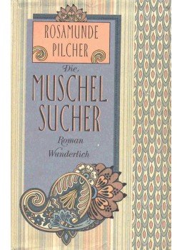 Rosamunde Pilcher - Die Muschelsucher Rosamunde Pilcher - Die Muschelsucher, null 1993 antikvár könyv