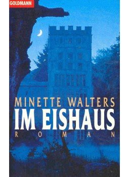Minette Walters - Im Eishaus Minette Walters - Im Eishaus, null 1994 antikvár könyv