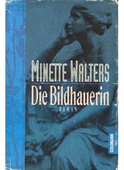 Minette Walters - Die Bildhauerin Minette Walters - Die Bildhauerin, null 1995 antikvár könyv