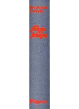 Frederick Forsyth - Die Hunde des Krieges (Eredeti cím: The Dogs of War) Frederick Forsyth - Die Hunde des Krieges (Eredeti cím: The Dogs of War), null 1974 antikvár könyv