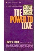 HIRSCH, EDWIN W. - The Power to Love