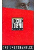 Frederick Forsyth - Der Unterhändler