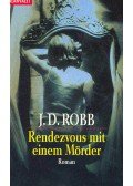 Robb, J. D. - Rendezvous mit einem Mörder (Eredeti cím: Naked in Death)