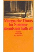 Duras, Marguerite - Im Sommer abends um halb elf
