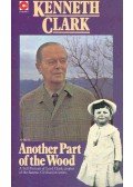Clark, Kenneth - Another Part of the Wood