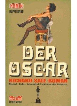 Sale, Richard - Der Oscar - Skandal-Liebe-Leidenschaft im Sündenbabel Hollywood (Eredeti cím: The Oscar), null 1969 antikvár könyv