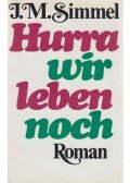 Simmel, Johannes Mario - Hurra - wir leben noch!