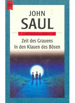 Saul, John - Zeit des Grauens (Eredeti cím: Unloved), In den Klauen des Bösen (Eredeti cím: Darkness), null 1995 antikvár könyv