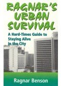 BENSON, RAGNAR - Ragnar's Urban Survival