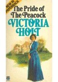 Victoria Holt - The Pride of the Peacock
