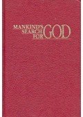  - Mankind's Search for God