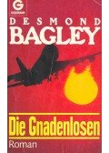 Bagley, Desmond - Die Gnadenlosen
