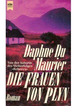 Daphne du Maurier - Die Frauen von Plyn Daphne du Maurier - Die Frauen von Plyn, null 1993 antikvár könyv