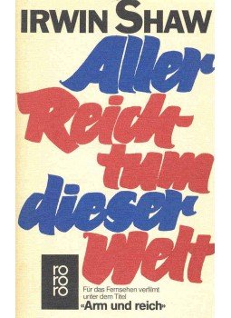 Shaw, Irwin - Aller Reichtum dieser Welt (Eredeti cím: Rich Man, Poor Man), null 1979 antikvár könyv