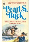 Pearl S. Buck - Mrs, Stoner und das Meer