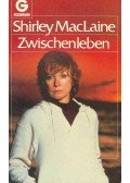 SHIRLEY MACLAINE - Zwischenleben