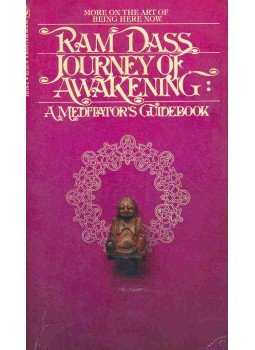 Dass, Ram - Journey of Awakening - A Meditator's Guidebook Dass, Ram - Journey of Awakening - A Meditator's Guidebook, null 1978 antikvár könyv