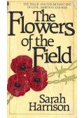 Harrison, Sarah - The Flowers of the Field