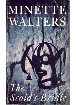Minette Walters - The Scold's Bridle Minette Walters - The Scold's Bridle, null 1995 antikvár könyv