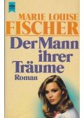 Fischer, Marie Louise - Der Mann ihrer träume