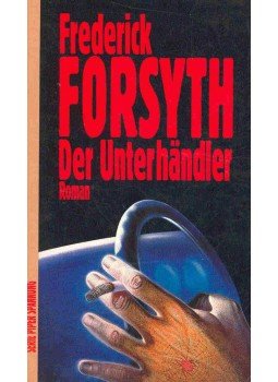 Frederick Forsyth - Der Unterhändler Frederick Forsyth - Der Unterhändler, null 1991 antikvár könyv