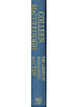 Colleen McCULLOUGH - The Ladies of Missalonghi, Tim, null 1987 antikvár könyv