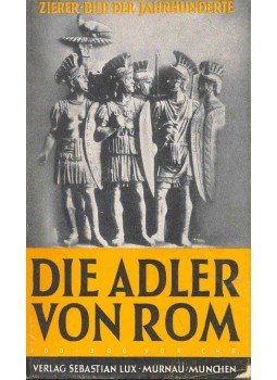 ZIERER, OTTO - Die Adler von Rom, null 0 antikvár könyv