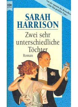 Harrison, Sarah - Zwei sehr unterschiedliche Töchter (Eredeti cím: The Flowers of The Field), null 1995 antikvár könyv
