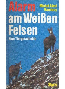 BAUDOUY, MICHEL AIMÉ - Alarm am weißen Felsen - Eine Tiergeschichte, null 1972 antikvár könyv