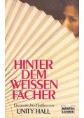 HALL, UNITY - Hinter dem weissen Fächer