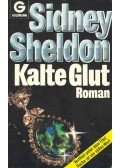 Sidney Sheldon - Kalte Glut