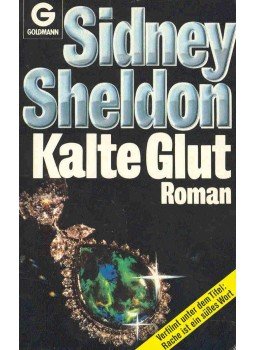 Sidney Sheldon - Kalte Glut Sidney Sheldon - Kalte Glut, null 1985 antikvár könyv