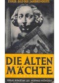ZIERER, OTTO - Die alten mächte