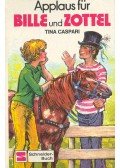 CASPARI, TINA - Applaus für Bille und Zottel