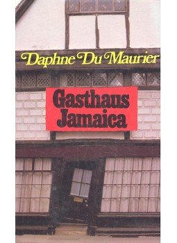 Daphne du Maurier - Gasthaus Jamaica Daphne du Maurier - Gasthaus Jamaica, null 1979 antikvár könyv