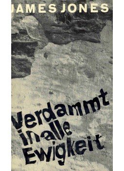 Jones, James - Verdammt in alle Ewigkeit Jones, James - Verdammt in alle Ewigkeit, null 0 antikvár könyv