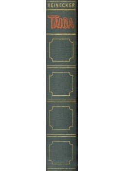 REINECKER, HERBERT - Taiga REINECKER, HERBERT - Taiga, null 1958 antikvár könyv