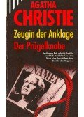 Agatha Christie - Zeugin der Anklage / Der Prügelknabe