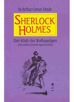 Sir Arthur Conan Doyle - Sherlock Holmes - Der Klub der Rothaarigen und andere Detektivgeschichten, null 1990 antikvár könyv