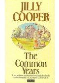 Jilly Cooper - The Common Years