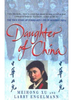 XU, MEIHONG & ENGELMANN, LARRY - Daughter of China, null 2000 antikvár könyv