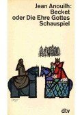 Anouilh, Jean - Becket oder die Ehre Gottes