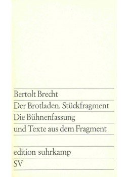 Brecht, Bertolt - Der Brotladen. Stückfragment (Die Bühnenfassung und Texte aus dem Fragment), null 1969 antikvár könyv